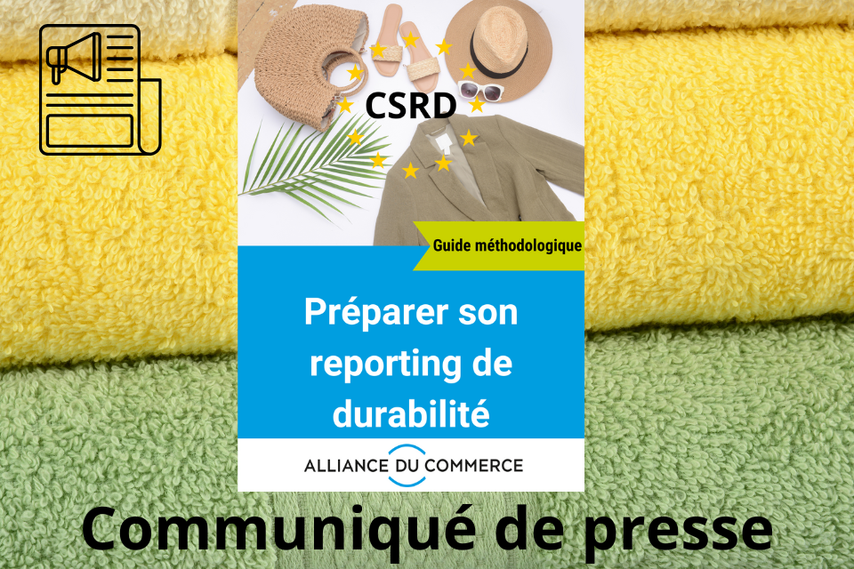 Guide CSRD : l'Alliance du Commerce accompagne les acteurs de la mode dans la mise en œuvre de leur nouveau rapport de durabilité