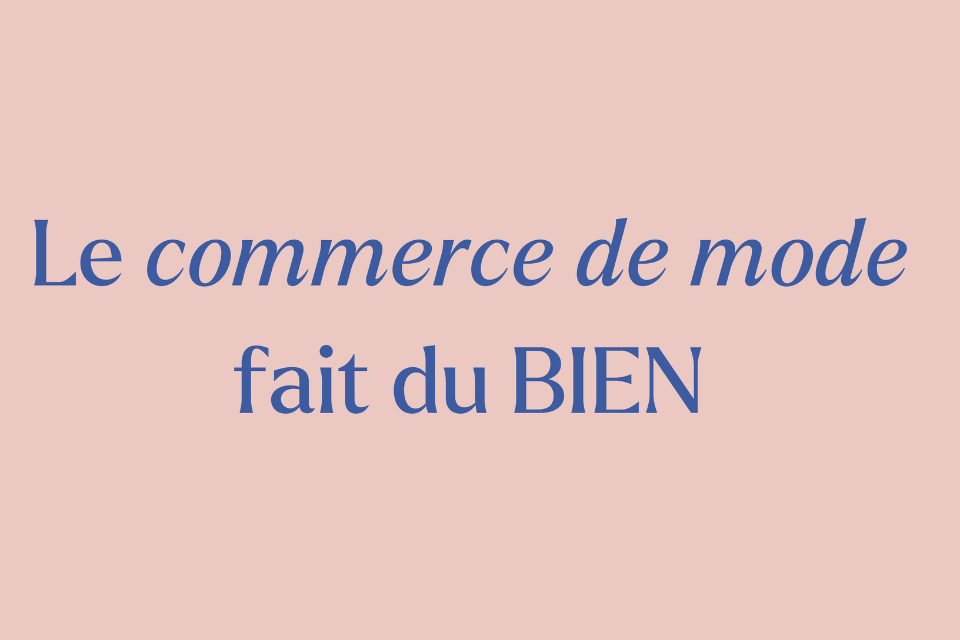 Le commerce de mode fait du bien